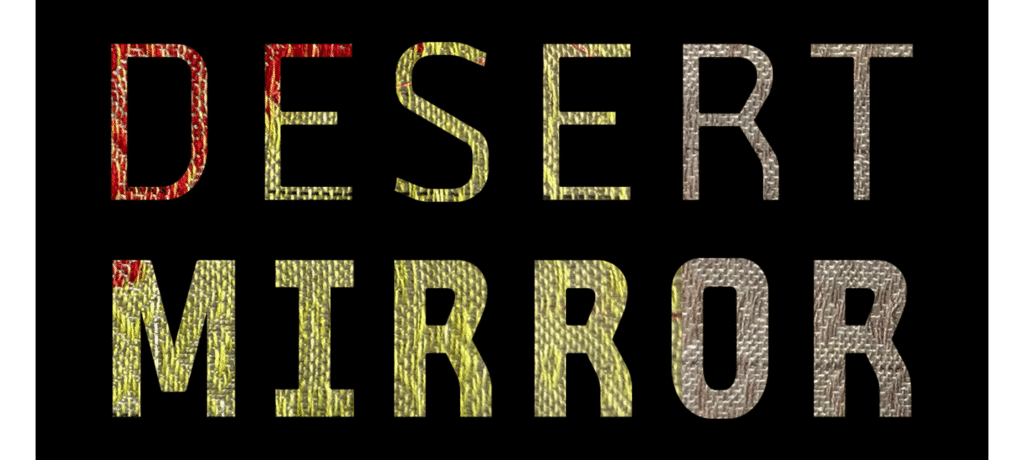 graphic for Desert Mirror exhibition